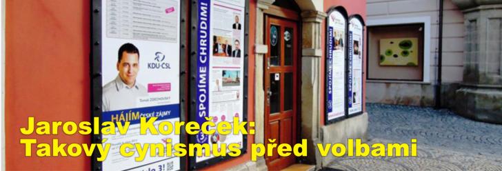 Jaroslav Koreček: Takový cynismus před volbami