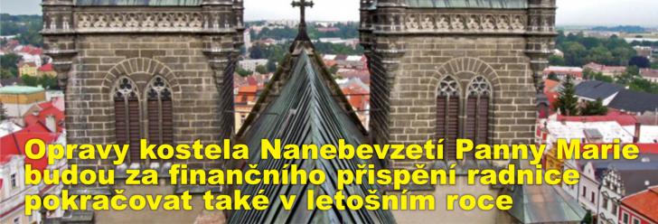 Opravy kostela Nanebevzetí Panny Marie budou za finančního přispění radnice pokračovat také v letošním roce