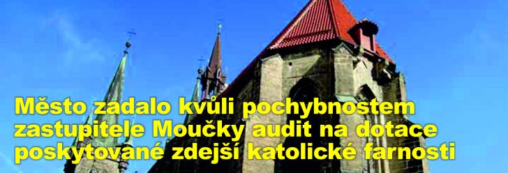 Město zadalo kvůli pochybnostem zastupitele Moučky audit na dotace poskytované zdejší katolické farnosti