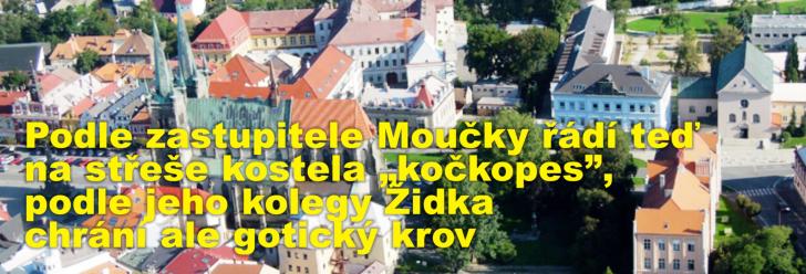 Podle zastupitele Moučky řádí teď na střeše kostela "kočkopes", podle jeho kolegy Židka chrání ale gotický krov