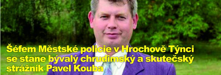 Šéfem Městské policie v Hrochově Týnci se stane bývalý chrudimský a skutečský strážník Pavel Kouba
