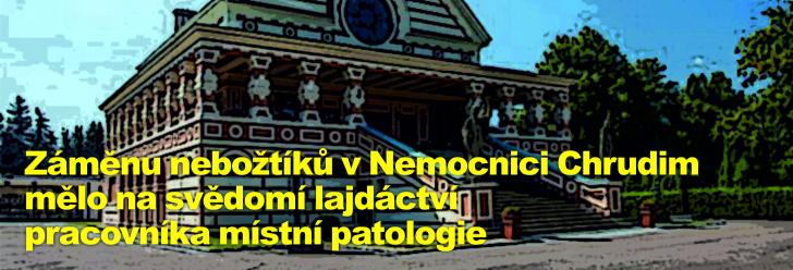 Záměnu nebožtíků v Nemocnici Chrudim mělo na svědomí lajdáctví pracovníka místní patologie
