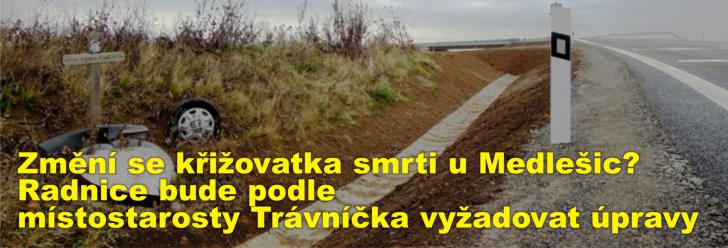 Změní se křižovatka smrti u Medlešic? Radnice bude podle místostarosty Trávníčka vyžadovat úpravy
