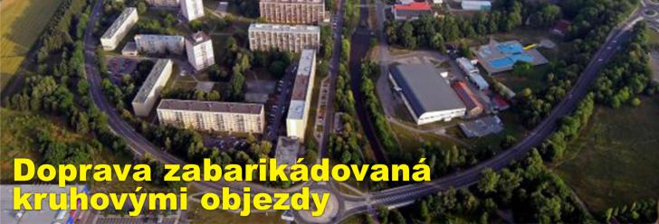 Doprava zabarikádovaná kruhovými objezdy