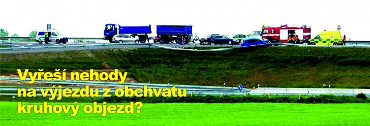 Vyřeší nehody na výjezdu z obchvatu kruhový objezd?