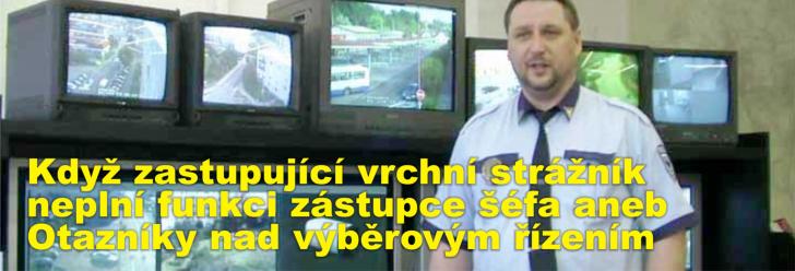 Když zastupující vrchní strážník neplní funkci zástupce šéfa aneb Otazníky nad výběrovým řízením