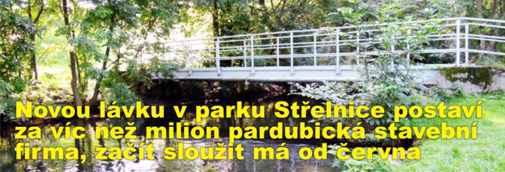 Novou lávku v parku Střelnice postaví za víc než milion pardubická stavební firma, začít sloužit má od června