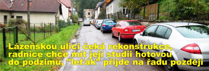 Lázeňskou ulici čeká rekonstrukce, radnice chce mít její studii hotovou do podzimu, "leťák" přijde na řadu později