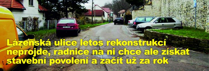 Lázeňská ulice letos rekonstrukcí neprojde, radnice na ni chce ale získat stavební povolení a začít už za rok