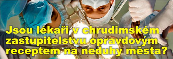 Jsou lékaři v chrudimském zastupitelstvu opravdovým receptem na neduhy města?
