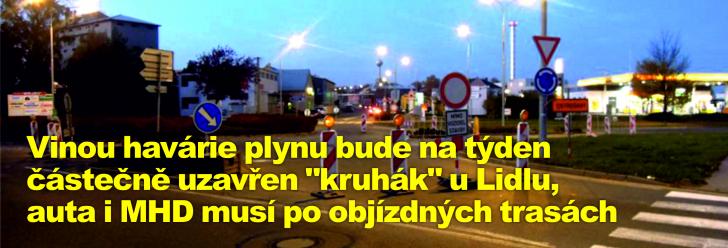 Vinou havárie plynu bude na týden částečně uzavřen "kruhák" u Lidlu, auta i MHD musí po objízdných trasách