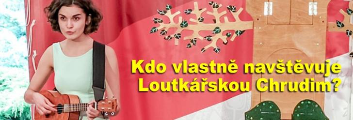 Kdo vlastně navštěvuje festival Loutkářská Chrudim?