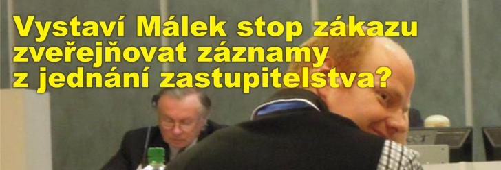 Vystaví neúnavný Málek stop zákazu zveřejňovat záznamy z jednání chrudimského zastupitelstva?