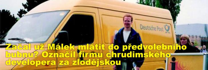 Začal už Málek mlátit do předvolebního bubnu? Označil firmu chrudimského developera za zlodějskou