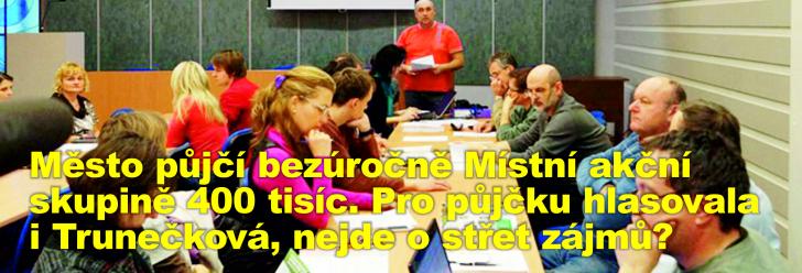 Město půjčí bezúročně Místní akční skupině 400 tisíc. Pro půjčku hlasovala i Trunečková, nejde o střet zájmů?