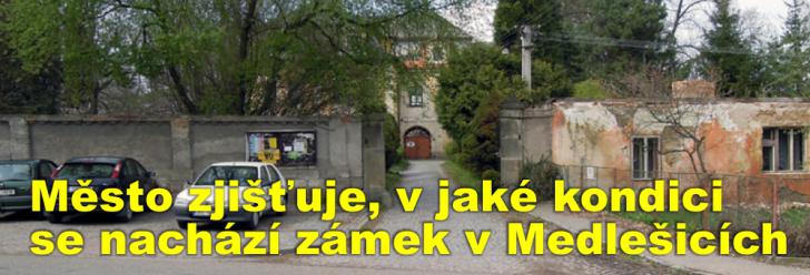 Město zjišťuje, v jaké kondici se nachází zámek v Medlešicích, aby vědělo, kolik milionů spolyká jeho rekonstrukce