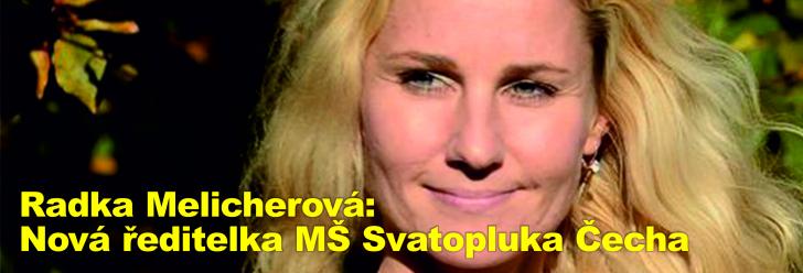 Radka Melicherová: Nová ředitelka MŠ Svatopluka Čecha