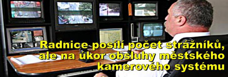 Radnice posílí počet strážníků, ale na úkor obsluhy městského kamerového systému