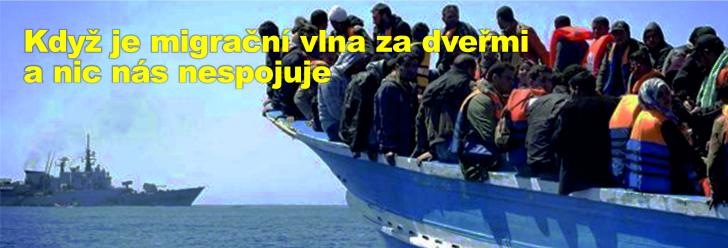Když je migrační vlna za dveřmi a nic nás nespojuje
