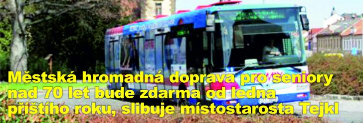 Městská hromadná doprava pro seniory nad 70 let bude zdarma od ledna příštího roku, slibuje místostarosta Tejkl