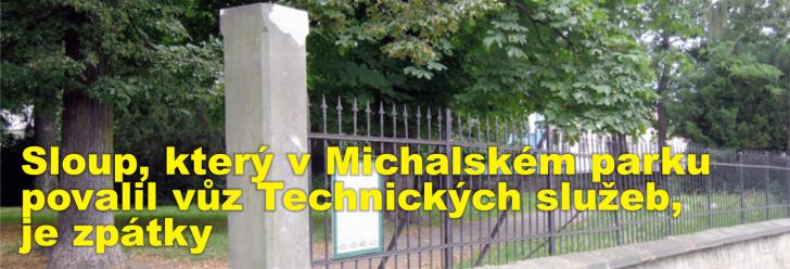 Sloup, který v Michalském parku povalil vůz Technických služeb, je sice zpátky, avšak diletantsky opravený