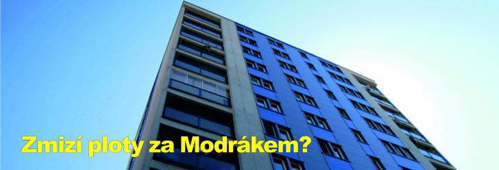 Zmizí ploty za Modrákem?