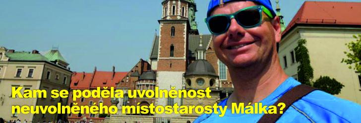 Kam se poděla uvolněnost neuvolněného místostarosty Málka?