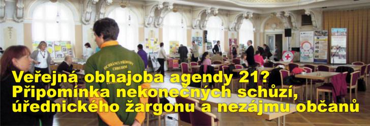 Veřejná obhajoba agendy 21? Připomínka nekonečných schůzí, úřednického žargonu a nezájmu občanů