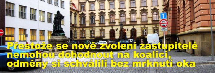 Přestože se nově zvolení zastupitelé nemohou dohodnout na koalici, odměny si schválili bez mrknutí oka