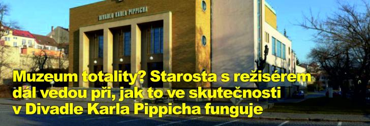 Muzeum totality? Starosta s režisérem dál vedou při, jak to ve skutečnosti v Divadle Karla Pippicha funguje