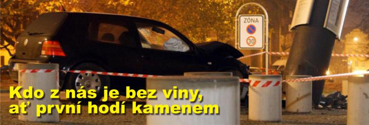 Kdo z nás je bez viny, ať první hodí kamenem