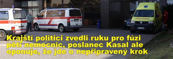 Krajští politici zvedli ruku pro fúzi pěti nemocnic, poslanec Kasal ale oponuje, že jde o nepřipravený krok