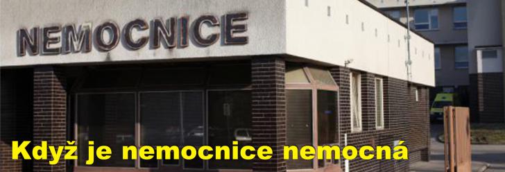 Když je nemocnice nemocná