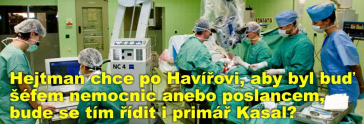 Hejtman chce po Havířovi, aby byl buď šéfem nemocnic anebo poslancem, bude se tím řídit i primář Kasal?