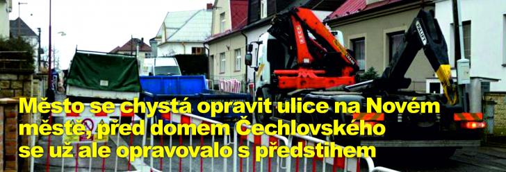 Město se chystá opravit ulice na Novém městě, před domem Čechlovského se už ale opravovalo s předstihem