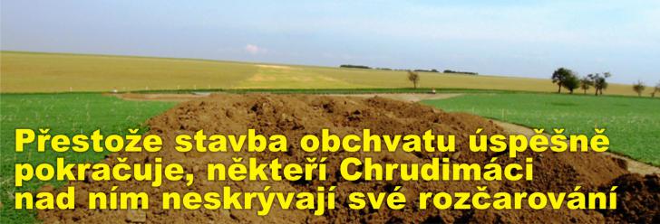 Přestože stavba obchvatu úspěšně pokračuje, někteří Chrudimáci nad ním neskrývají své rozčarování