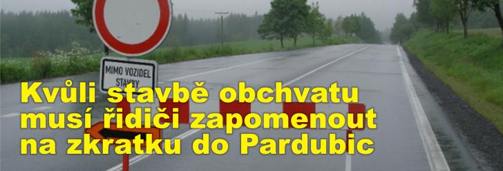 Kvůli stavbě obchvatu musí řidiči zapomenout na oblíbenou zkratku do Pardubic mezi Medlešicemi a Vestcem