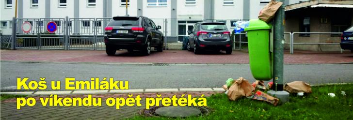 Koš u Emiláku po víkendu opět přetéká