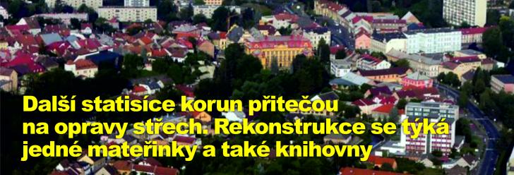Další statisíce korun přitečou na opravy střech. Rekonstrukce se týká jedné mateřinky a také knihovny