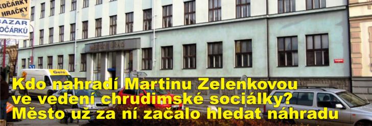 Kdo nahradí Martinu Zelenkovou ve vedení chrudimské sociálky? Město už za ní začalo hledat náhradu