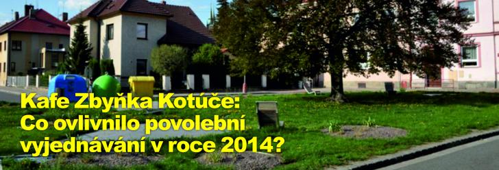 Kafe Zbyňka Kotúče: Co ovlivnilo povolební vyjednávání v roce 2014?