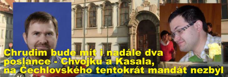 Chrudim bude mít i nadále dva poslance - Chvojku a Kasala, na Čechlovského tentokrát mandát nezbyl
