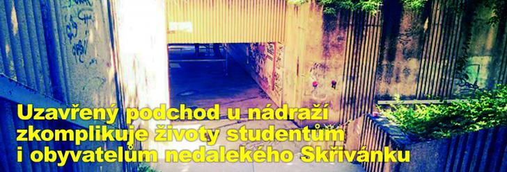 Uzavřený podchod u nádraží zkomplikuje životy studentům i obyvatelům nedalekého Skřivánku
