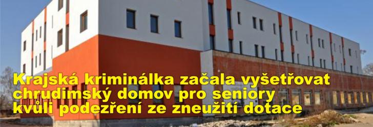 Krajská kriminálka začala vyšetřovat chrudimský domov pro seniory kvůli podezření ze zneužití dotace 