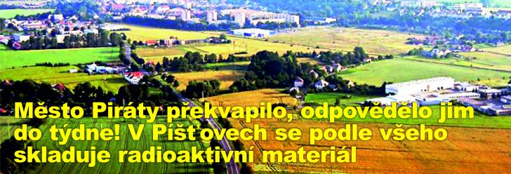 Město Piráty překvapilo, odpovědělo jim do týdne! V Píšťovech se podle všeho skladuje radioaktivní materiál