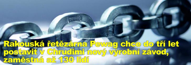Rakouská řetězárna Pewag chce do tří let postavit v Chrudimi nový výrobní závod, zaměstná až 130 lidí 
