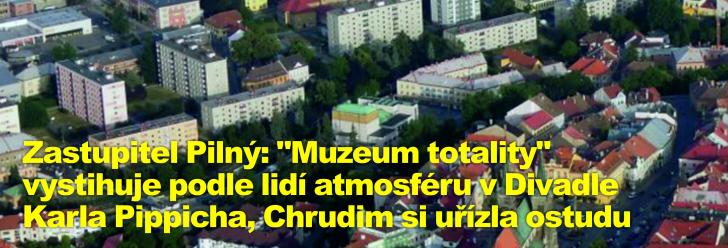 Zastupitel Pilný: "Muzeum totality" vystihuje podle lidí atmosféru v Divadle Karla Pippicha, Chrudim si uřízla ostudu