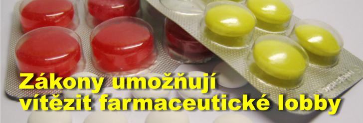 Zákony umožňují vítězit farmaceutické lobby