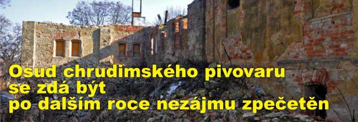 Osud chrudimského pivovaru se zdá být po dalším roce nezájmu zpečetěn, poukazuje učitelka Janáková
