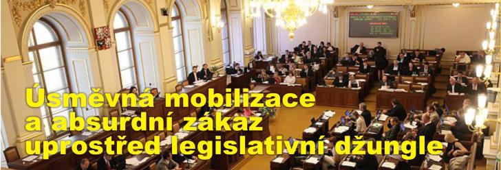 Úsměvná mobilizace a absurdní zákaz uprostřed legislativní džungle